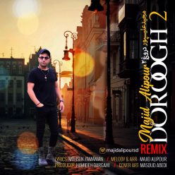 Majid Alipour – Doroogh 2 (Remix)
